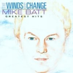  Mike Batt  : The Wind Of Change : The Greatest Hits 